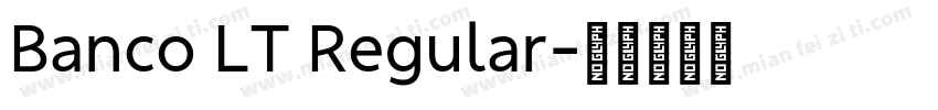 Banco LT Regular字体转换